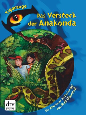 cover image of Das Versteck der Anakonda